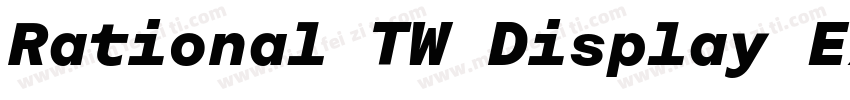 Rational TW Display ExtraBold字体转换
